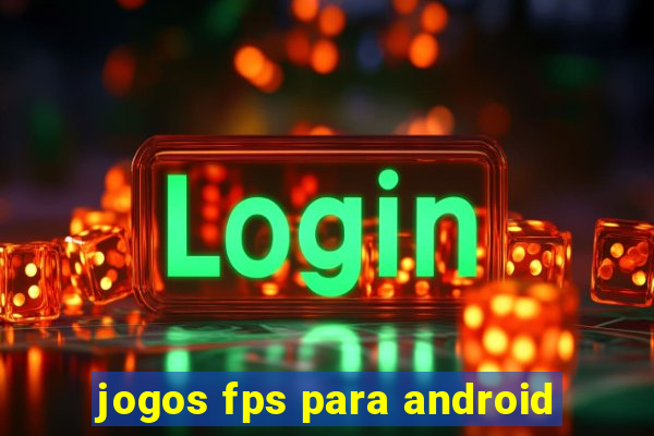 jogos fps para android